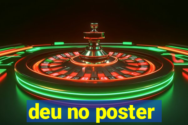 deu no poster